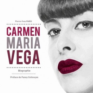Livre Biographie Carmen Maria Vega